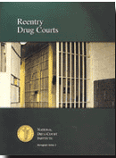 Reentry Drug Courts", No.3 in the NDCI monograph series was the first publication focused on the palce of the courts in the transition of prisoners to the community